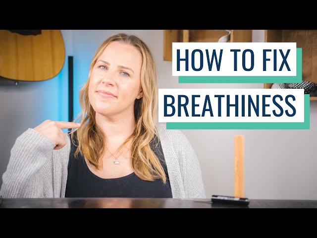 4 Exercises You Can Do Today To Fix “Breathiness” In Your Voice